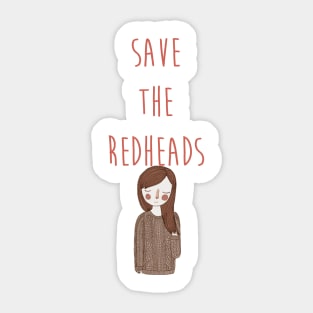 Save the redheads t shirt Sticker